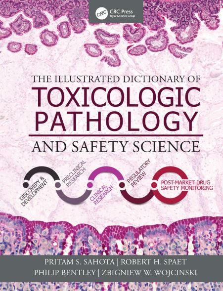 The Illustrated Dictionary of Toxicologic Pathology and Safety Science