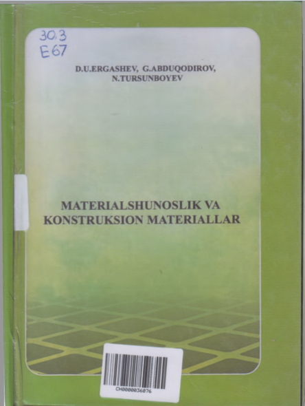MATERIALSHUNOSLIK VA КОNSTRUKSION MATERIALLAR