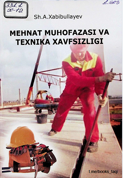 MEHNAT MUXOFAZASIVA TEXNIKA XAVFSIZLIGI