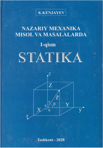 NAZARIY MEXANIKA MISOL VA MASALALAROA I-qism STATIKA