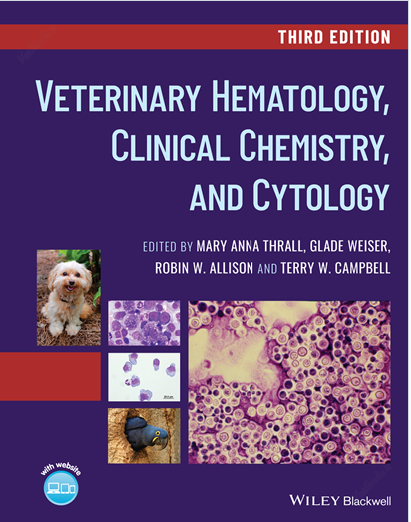 Veterinary Hematology, Clinical Chemistry, and Cytology (Veterinariya gematologiyasi, klinik kimyo va sitologiya)