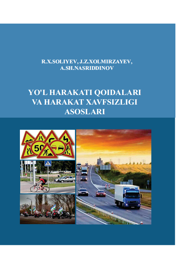 YO’L HARAKATI QOIDALARI VA HARAKAT XAVFSIZLIGI ASOSLARI