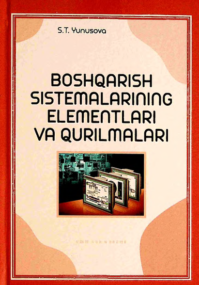 BOSHQARISH SISTEMALARINING ELEMENTLARI VA QURILMALARI