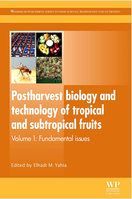 Postharvest biology and technology of tropical and subtropical fruits (Послеуборочная биология и технология тропических и субтропических фруктов)