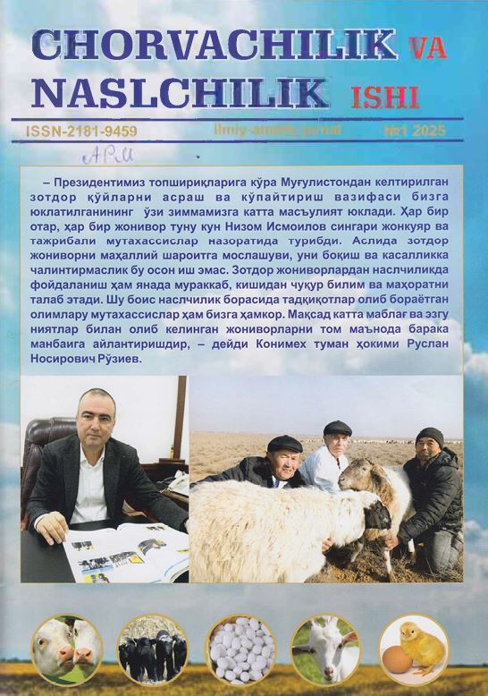 Chorvachilik va naslchilik ishi Ilmiy-amaliy, ilmiy-ommabop, ijtimoiy-iqtisodiy nashr №1 2025