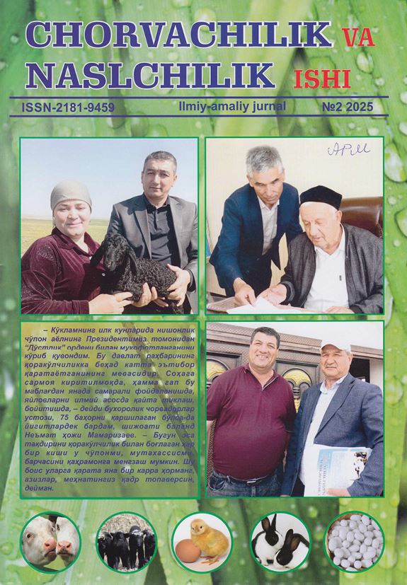Chorvachilik va naslchilik ishi Ilmiy-amaliy, ilmiy-ommabop, ijtimoiy-iqtisodiy nashr №2 2025