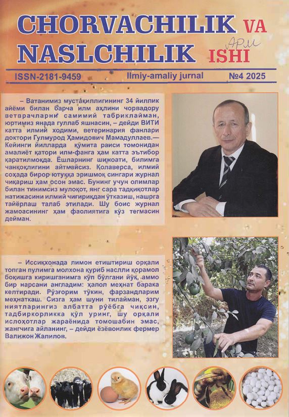Chorvachilik va naslchilik ishi Ilmiy-amaliy, ilmiy-ommabop, ijtimoiy-iqtisodiy nashr №4 2025