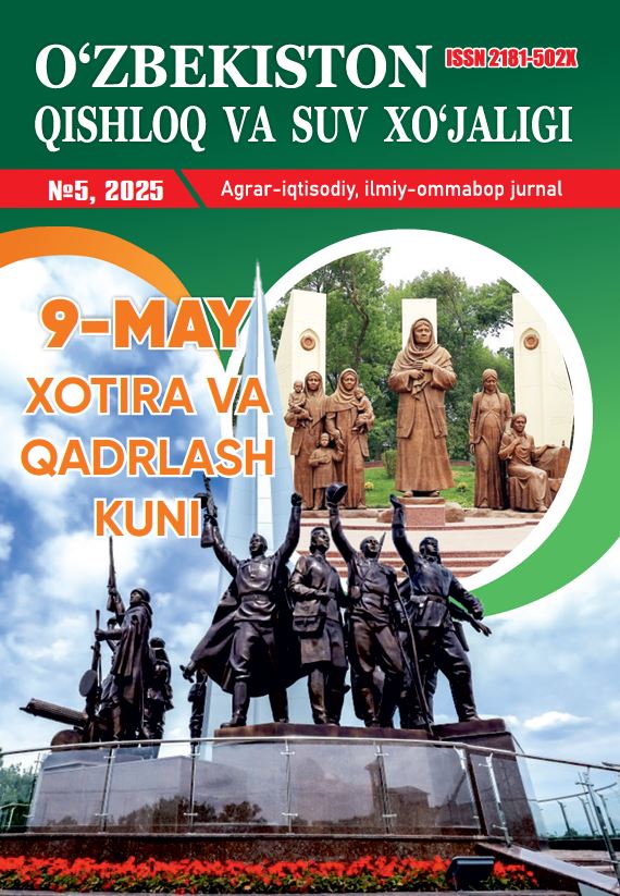 O‘ZBEKISTON QISHLOQ VA SUV XO'JALIGI №-5, 2025 Agrar-iqtisodiy, ilmiy-ommabop jurnal