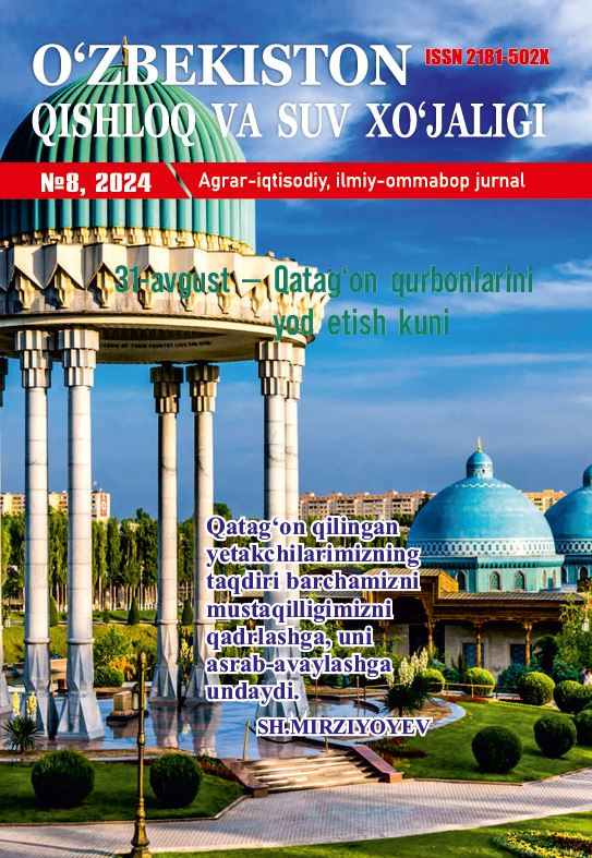 O‘ZBEKISTON QISHLOQ VA SUV XO'JALIGI №-8, 2024 Agrar-iqtisodiy, ilmiy-ommabop jurnal
