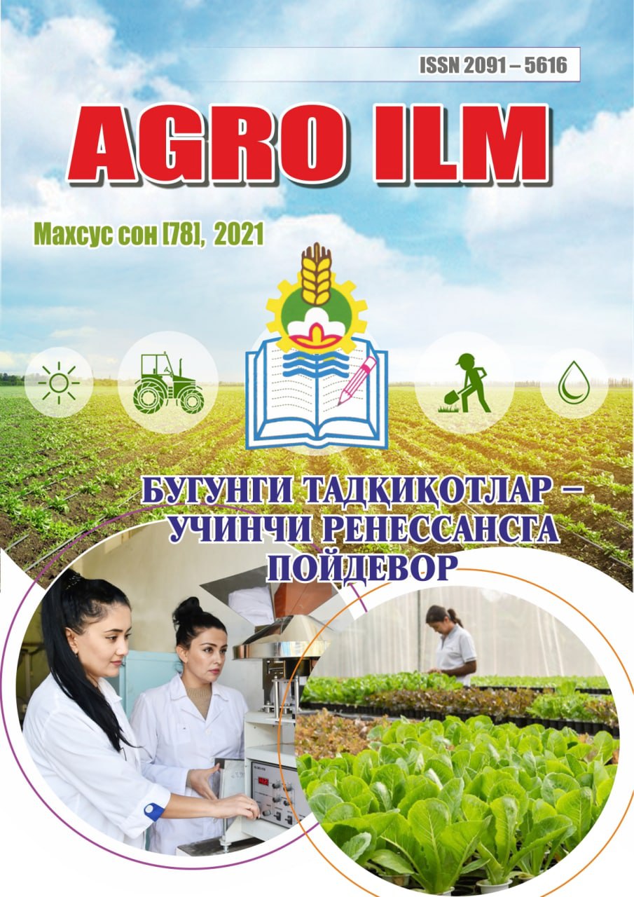 AGRO ILM №-Maxsus son 2021: Agrar-iqtisodiy, Ilmiy-amaliy jurnal