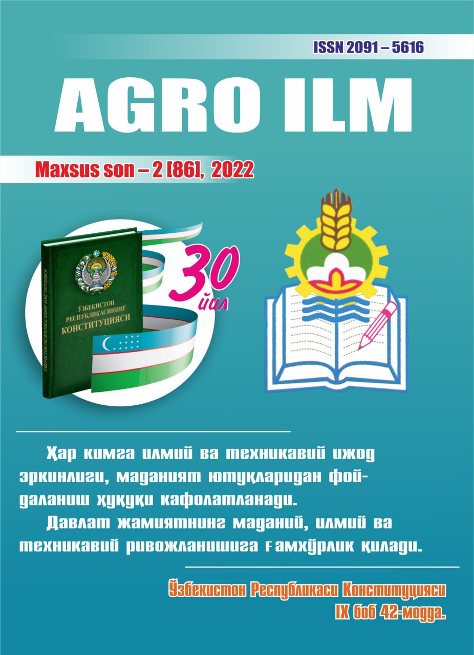 AGRO ILM №-Maxsus son-2 2022: Agrar-iqtisodiy, Ilmiy-amaliy jurnal