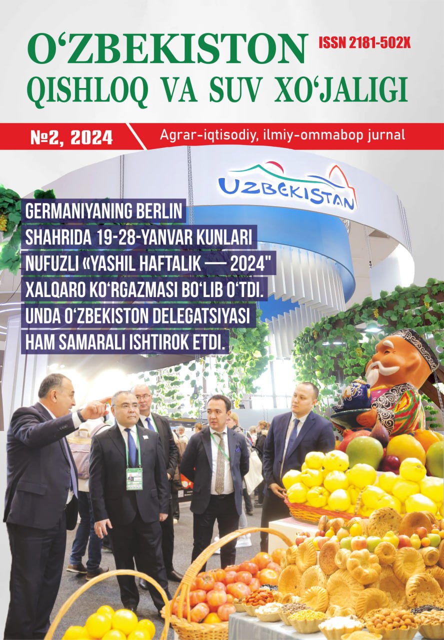 O‘ZBEKISTON QISHLOQ VA SUV XO'JALIGI №-2, 2024 Agrar-iqtisodiy, ilmiy-ommabop jurnal