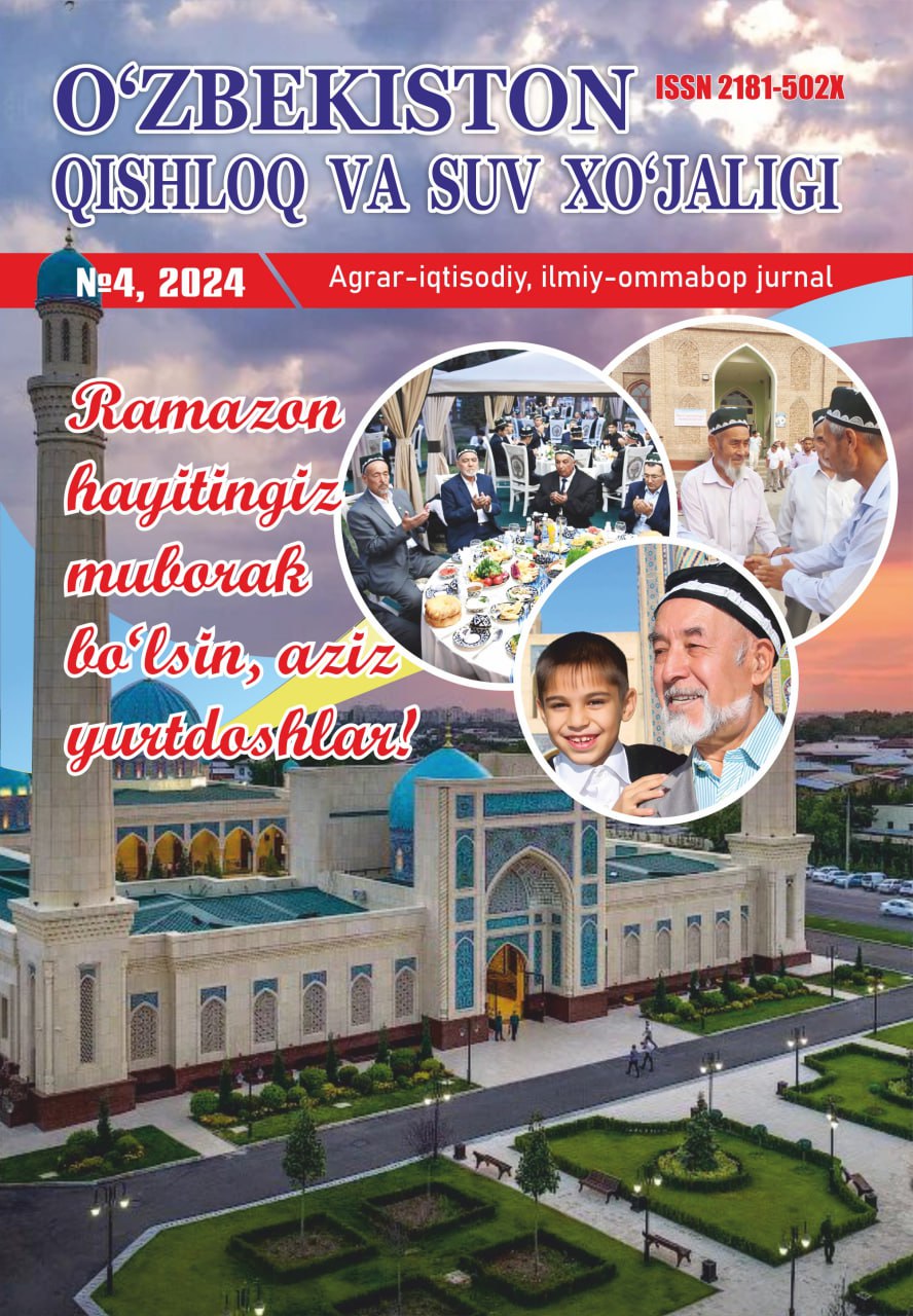 O‘ZBEKISTON QISHLOQ VA SUV XO'JALIGI №-4, 2024 Agrar-iqtisodiy, ilmiy-ommabop jurnal
