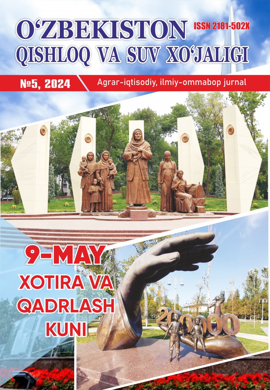 O‘ZBEKISTON QISHLOQ VA SUV XO'JALIGI №-5, 2024 Agrar-iqtisodiy, ilmiy-ommabop jurnal