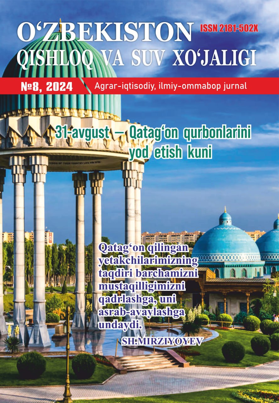 O‘ZBEKISTON QISHLOQ VA SUV XO'JALIGI №-8, 2024 Agrar-iqtisodiy, ilmiy-ommabop jurnal