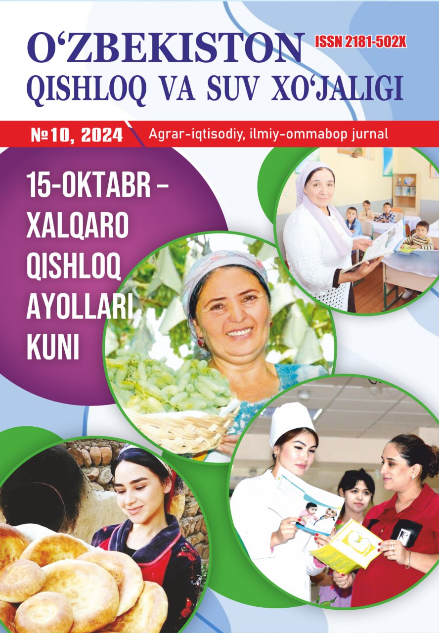 O‘ZBEKISTON QISHLOQ VA SUV XO'JALIGI №-10, 2024 Agrar-iqtisodiy, ilmiy-ommabop jurnal