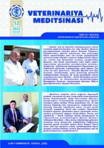 VETERINARIYA MEDITSINASI Oylik ilmiy-ommabop nashr №12. 2024