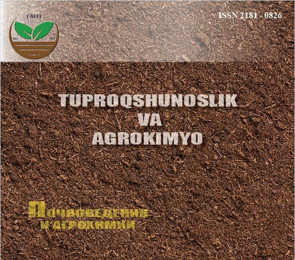 TUPROQSHUNOSLIK VA AGROKIMYO Ilmiy jurnal №1 2022