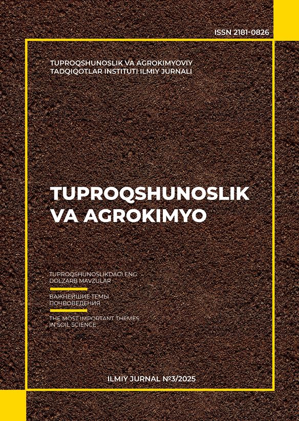 TUPROQSHUNOSLIK VA AGROKIMYO Ilmiy jurnal №3 2025
