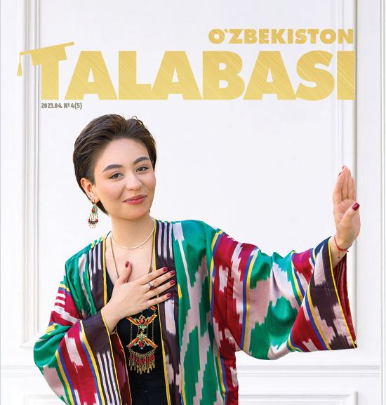 O‘ZBEKISTON TALABASI.№-4 2023 Ma’naviy-ma’rifiy, ommaviy-uslubiy metodik jurnal