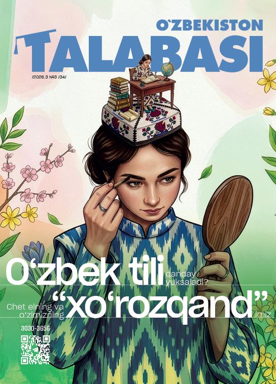 O‘zbekiston talabasi.№-3_2026 ma’naviy-ma’rifiy, ommaviy-uslubiy metodik jurnal