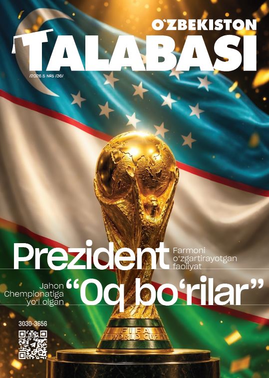 O‘zbekiston talabasi.№-5_2026 ma’naviy-ma’rifiy, ommaviy-uslubiy metodik jurnal