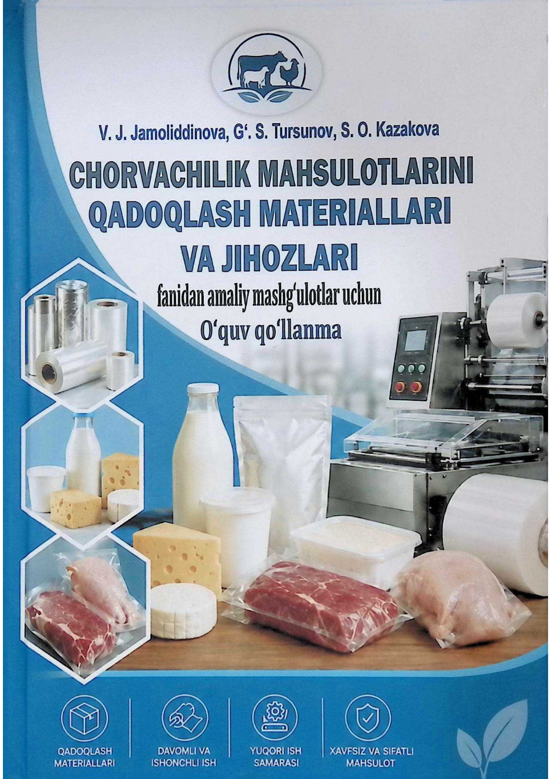 Chorvachilik mahsulotlarini qadoqlash materiallari va jihozlari
