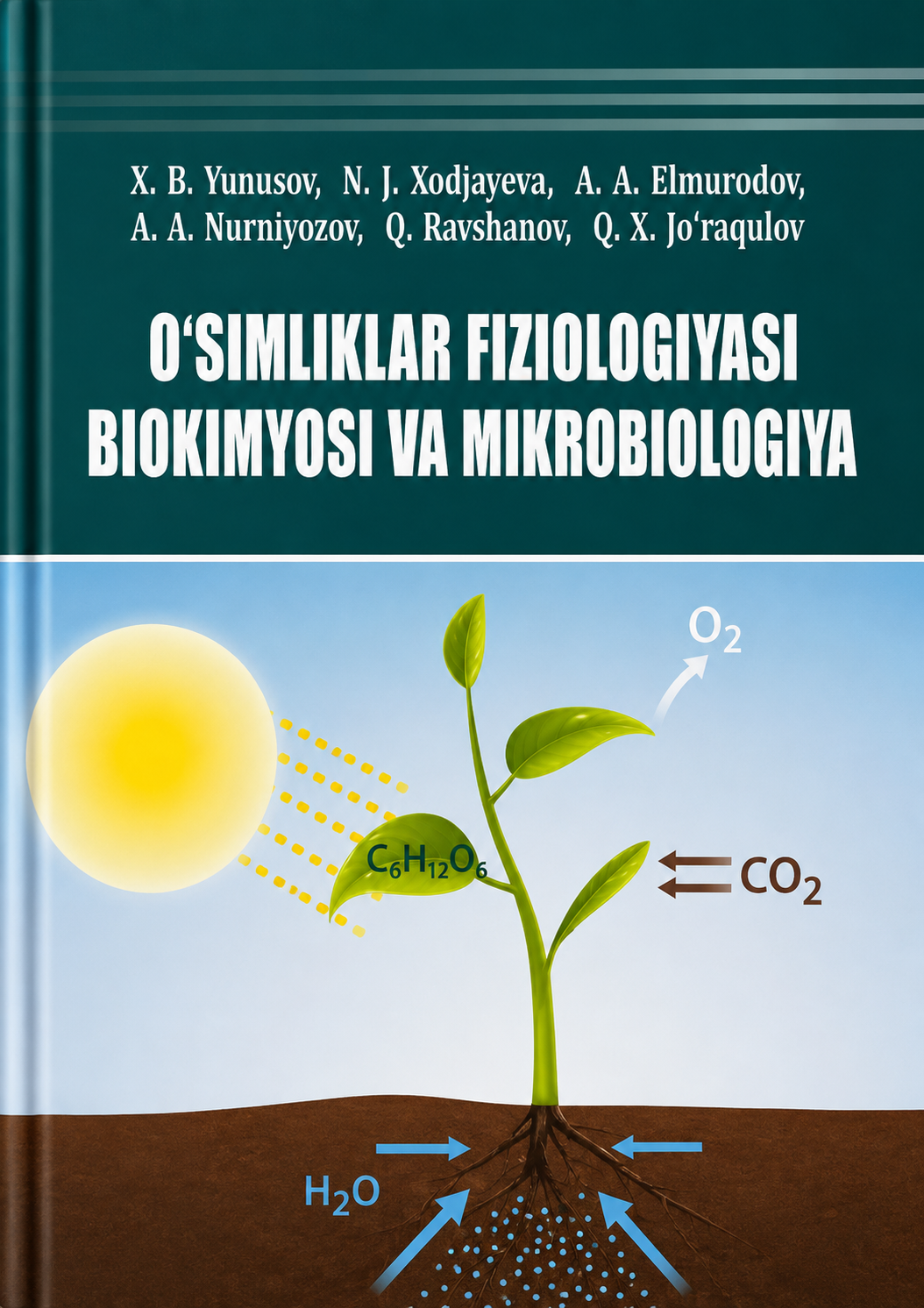 O‘SIMLIKLAR FIZIOLOGIYASI BIOKIMYOSI VA MIKROBIOLOGIYA