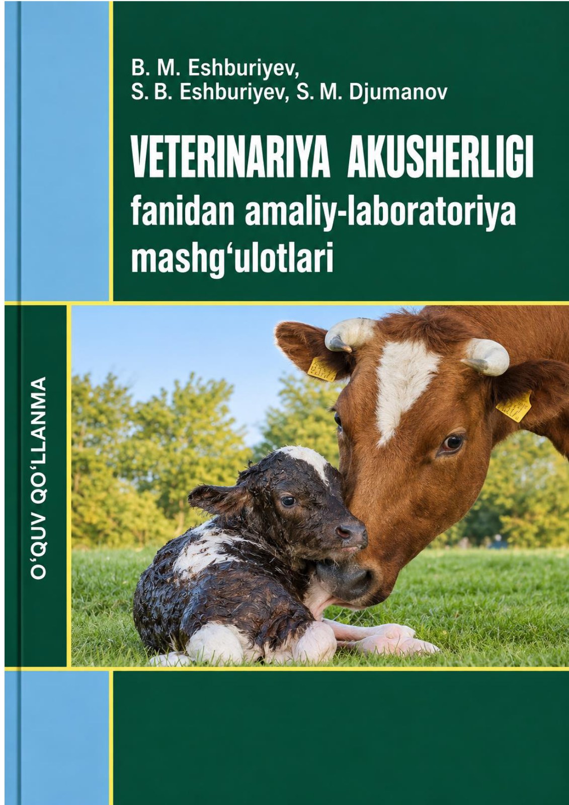 VETERINARIVA AKUSHERLIGI fanidan amaliy-laboratoriya mashg'ulotlari