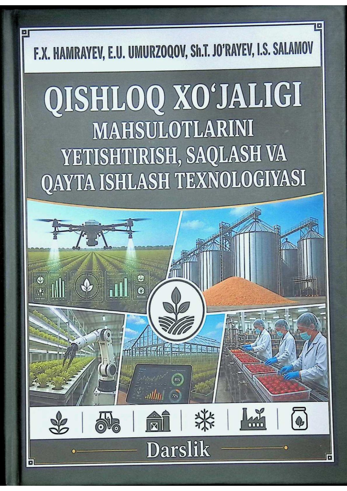 Qishloq xo‘jaligi mahsulotlarini yetishtirish, saqlash va qayta ishlash texnologiyasi