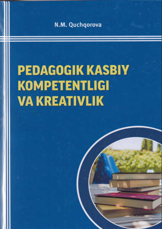 Pedagogik kasbiy kompetentligi va kreativlik