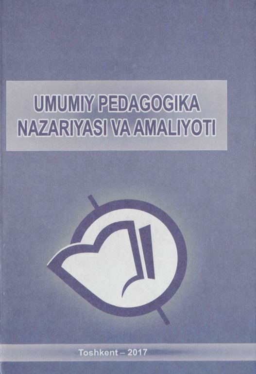 Umumiy pedagogika nazariyasiva amaliyoti-2017 B.X.Xodjayev
