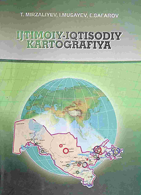 IJTIMOIY-IQTISODIY KARTOGRAFIYA-2009y TURG‘UNBOY MIRZALIYEV