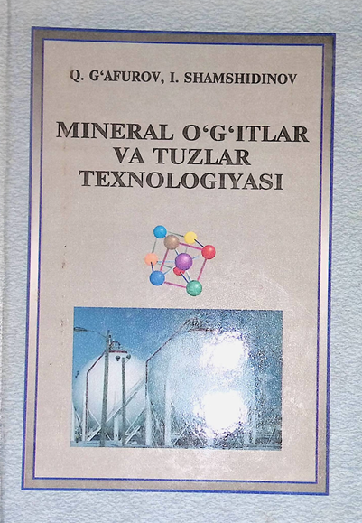 Mineral o’gitlar va tuzlar texnologiyasi-2007y Q.G‘afurov