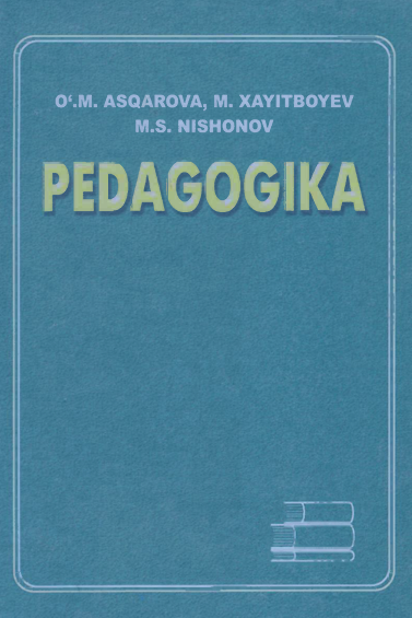 PEDAGOGIKA-2008y О‘.М.Asqarova