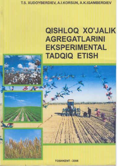 Qishloq xo’jalik agregatlarini eksperimental tadqiq etish